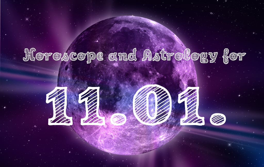 What Astrology and Horoscope Has For You on The January 11